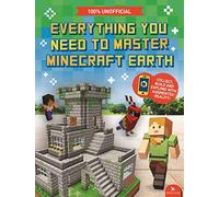Everything You Need to Master Minecraft Earth: The Essential Guide to the Ultimate AR Game