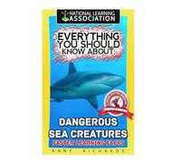 Everything You Should Know About: Dangerous Sea Creatures