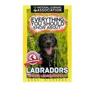 Everything You Should Know About : Labradors Faster Learning Facts