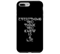 Everything You Think You Know Is A Lie Case for iPhone 7 Plus/8 Plus