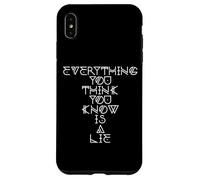 Everything You Think You Know Is A Lie Case for iPhone XS Max