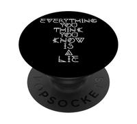 Everything You Think You Know Is A Lie Fake Conspiracy Memes PopSockets Adhesive PopGrip
