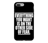 Everything You Want Is On The Other Side Of Fear Case for iPhone 7 Plus/8 Plus