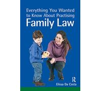 Everything You Wanted to Know About Practising Family Law