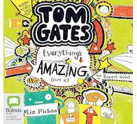 Everything's Amazing (Sort Of): 3 (Tom Gates)