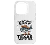 Everything's Bigger In Texas Even The Bait Catfish Tee Case for iPhone 14 Pro