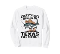 Everything's Bigger In Texas Even The Bait Catfish Tee Sweatshirt