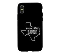 Everything's Bigger In Texas You're So Yesterday Case for iPhone X/XS