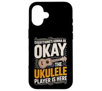 Everything's Gonna Be Okay The Ukulele Player Is Here Case for iPhone 16
