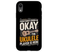 Everything's Gonna Be Okay The Ukulele Player Is Here Case for iPhone XR