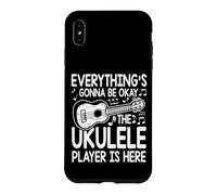 Everything's Gonna Be Okay The Ukulele Player Is Here Case for iPhone XS Max