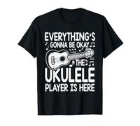 Everything's Gonna Be Okay The Ukulele Player is Here Value Graphic T-Shirt