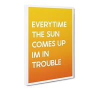 Everytime The Sun Comes Up Typography Yellow Canvas Print | Gallery Wrapped 30mm Frame Wall Art | 20x14 inches | Ready to Hang | Modern Typography Picture | Living Room Bedroom Lounge Office