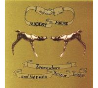 Everywhere and His Nasty Parlour Tricks by Modest Mouse EP edition (2001) Audio CD by Unknown (0100-01-01j