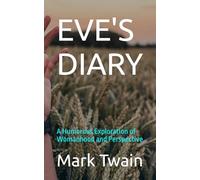EVE'S DIARY: A Humorous Exploration of Womanhood and Perspective