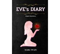 Eve's diary: with original illustrations