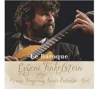 Evgeni Finkelstein / Various Composers - Le Baroque - Music for Guitar