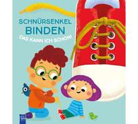 Evgenia Golubev Schnürsenkel binden - das kann ich schon: Schuhe zu (Paperback)