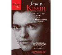 Evgeny Kissin: Gift of Music by Christopher Nupen Films