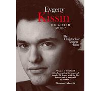 Evgeny Kissin - The Gift of Music