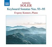 Evgeny Konnov - Antonio Soler: Keyboard Sonatas Nos. 93 - 95