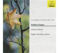 Evgeny Koroliov - Chopin: Various Works