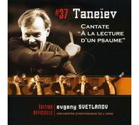 Evgeny Svetlanov - Taneïev: Cantate - A La Lecture D'un Psaume