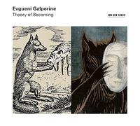 Evgueni Galperine - Theory of Becoming