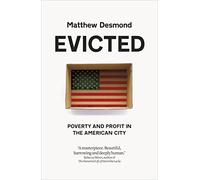 Evicted: Poverty and Profit in the American City by Matthew Desmond (2016-03-03)