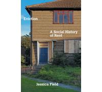 Eviction : A Social History of Rent
