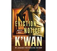 Eviction Notice: A Hood Rat Novel: 5