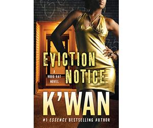 Eviction Notice: A Hood Rat Novel: 5