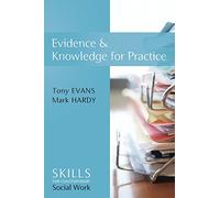 Evidence and Knowledge for Practice (Skills for Contemporary Social Work)
