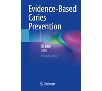Evidence-Based Caries Prevention