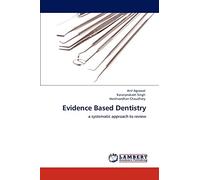 Evidence Based Dentistry: a systematic approach to review
