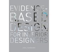 Evidence-Based Design for Interior Designers