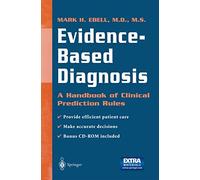 Evidence-Based Diagnosis: A Handbook of Clinical Prediction Rules