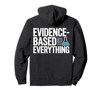 Evidence-Based Everything Scientific Design Pullover Hoodie