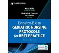 Evidence-Based Geriatric Nursing Protocols for Best Practice