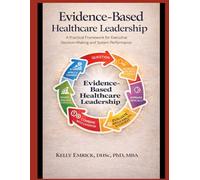 Evidence-Based Healthcare Leadership