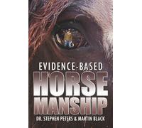 Evidence-Based Horsemanship