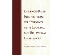 Evidence-Based Interventions for Students with Learning and Behavioral Challenges