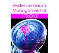Evidence-Based Management of Stroke