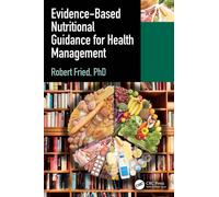Evidence-based Nutritional Guidance for Health Management