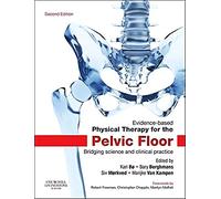 Evidence-Based Physical Therapy for the Pelvic Floor: Bridging Science and Clinical Practice