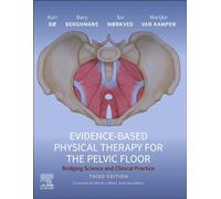 Evidence-Based Physical Therapy for the Pelvic Floor: Bridging Science and Clinical Practice