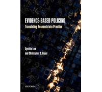 Evidence-Based Policing: Translating Research Into Practice