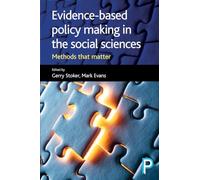 Evidence-based policy making in the social sciences: Methods That Matter