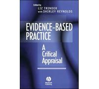 Evidence Based Practice: A Critical Appraisal