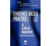 Evidence Based Practice: A Critical Appraisal